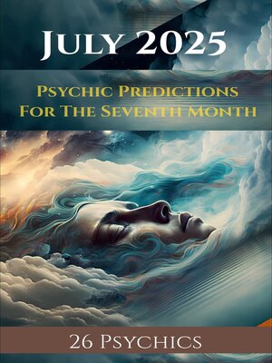 cover image of July 2025 Psychic Predictions for the Seventh Month